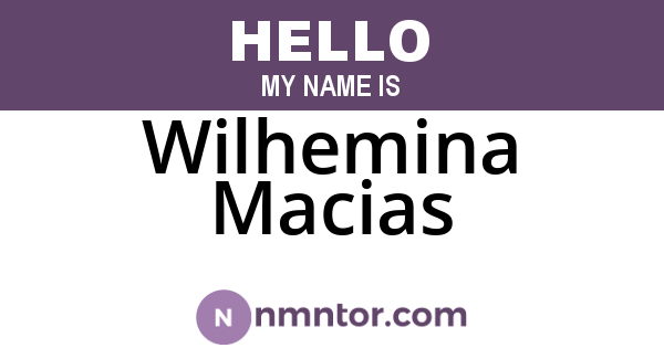 Wilhemina Macias