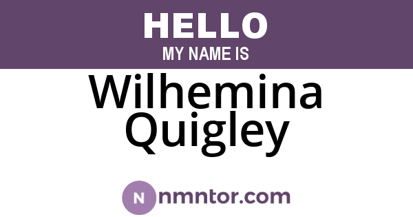 Wilhemina Quigley