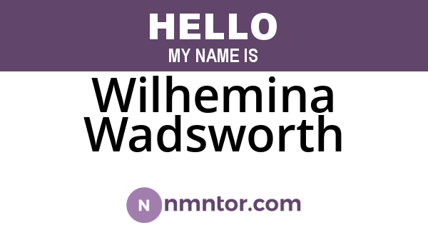 Wilhemina Wadsworth