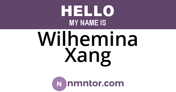 Wilhemina Xang