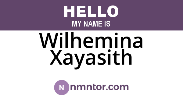 Wilhemina Xayasith