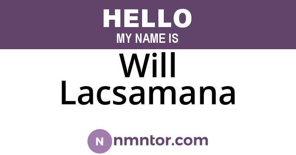 Will Lacsamana