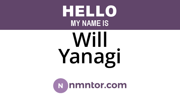Will Yanagi