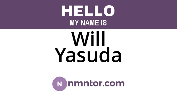 Will Yasuda