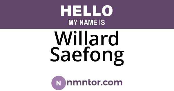 Willard Saefong