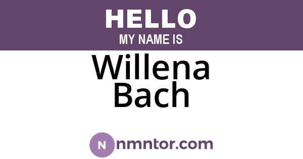 Willena Bach