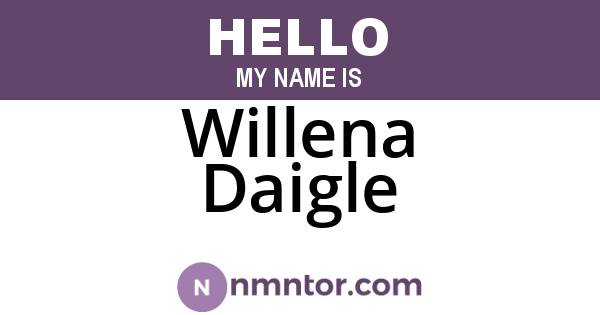 Willena Daigle