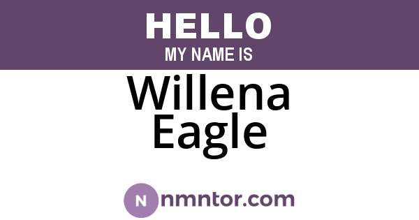 Willena Eagle