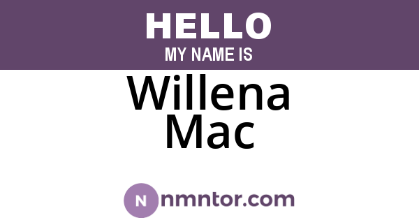 Willena Mac