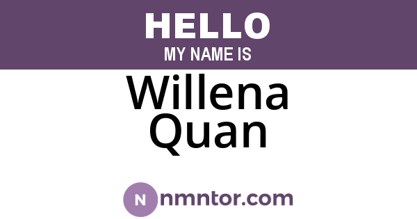 Willena Quan