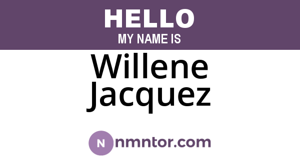 Willene Jacquez