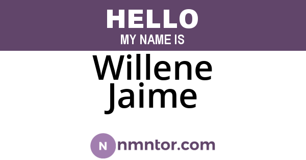 Willene Jaime