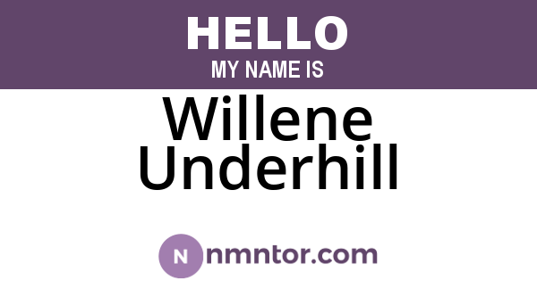 Willene Underhill