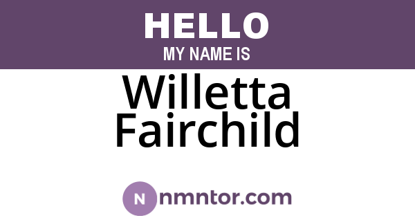 Willetta Fairchild