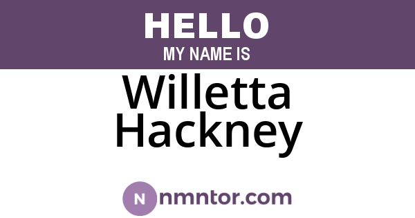 Willetta Hackney