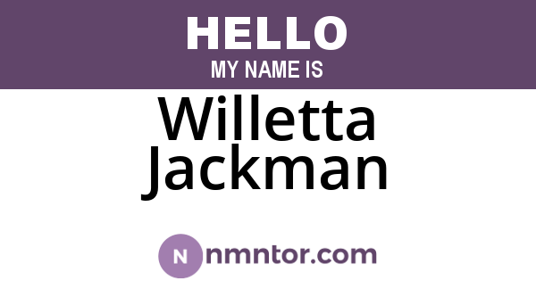 Willetta Jackman