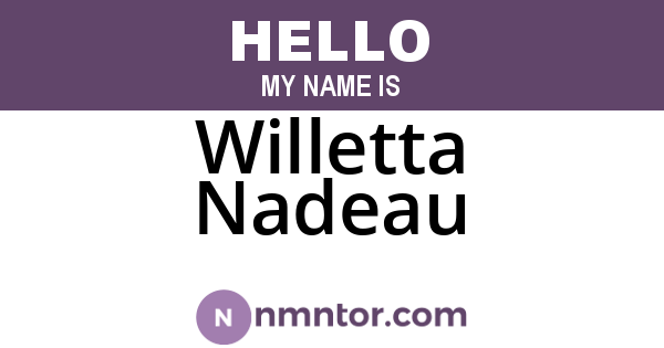 Willetta Nadeau