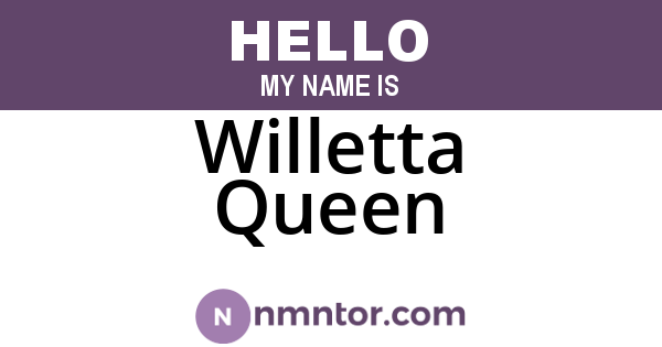 Willetta Queen