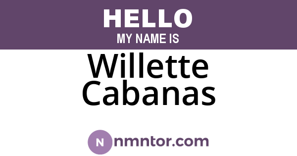 Willette Cabanas