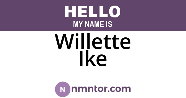 Willette Ike
