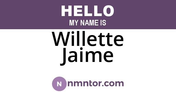 Willette Jaime