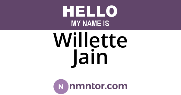 Willette Jain