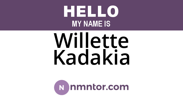 Willette Kadakia