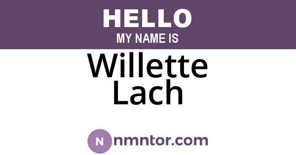 Willette Lach