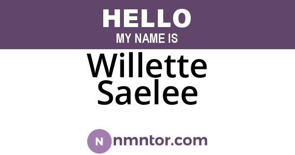 Willette Saelee