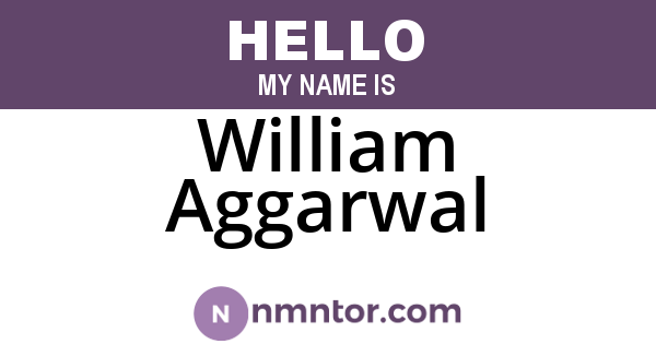 William Aggarwal