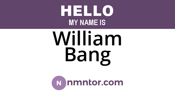 William Bang
