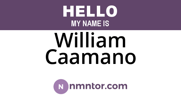 William Caamano