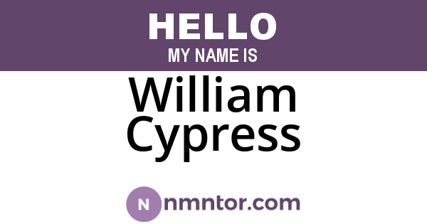 William Cypress