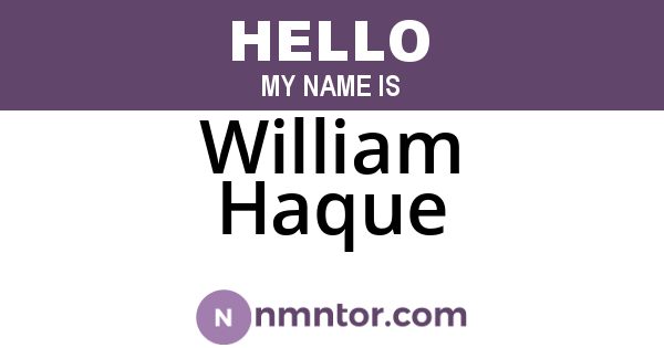 William Haque