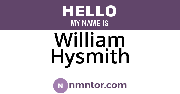 William Hysmith