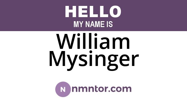 William Mysinger