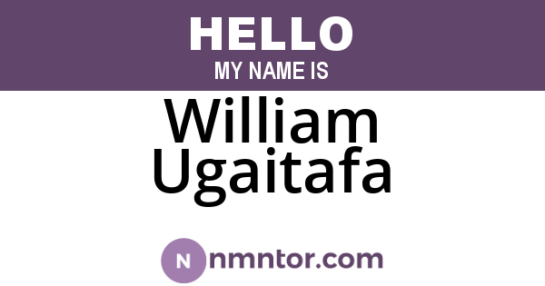 William Ugaitafa