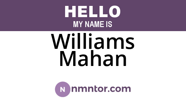 Williams Mahan