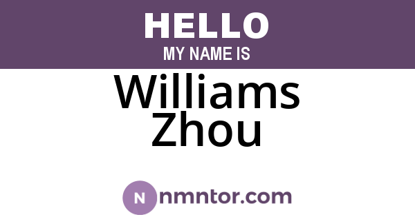 Williams Zhou