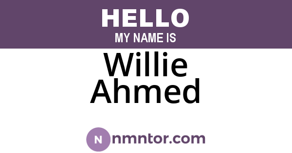 Willie Ahmed