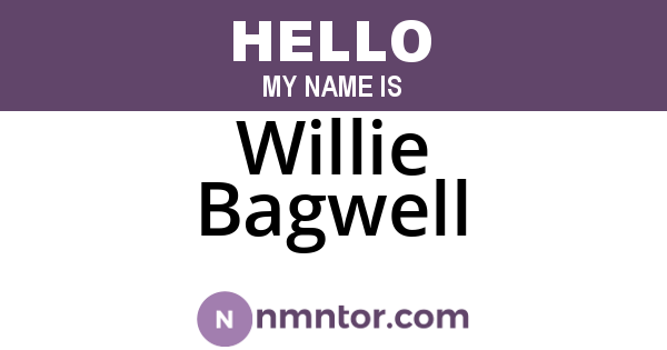 Willie Bagwell