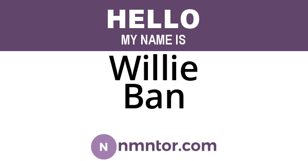 Willie Ban