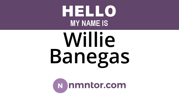 Willie Banegas