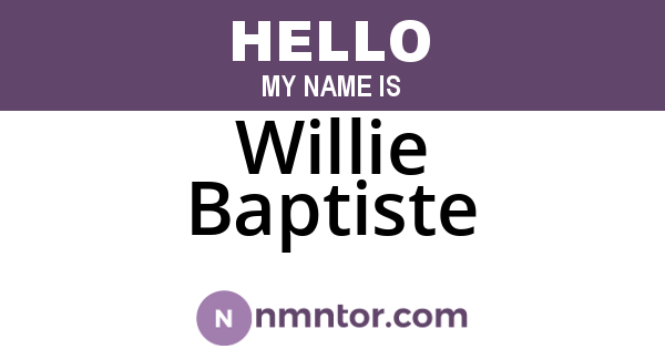 Willie Baptiste