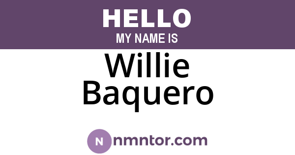 Willie Baquero