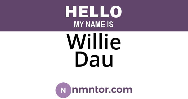 Willie Dau