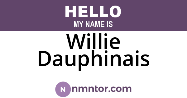 Willie Dauphinais