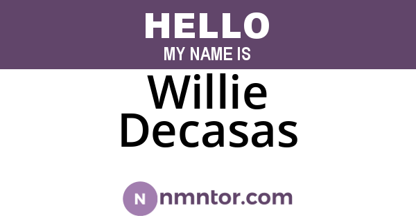 Willie Decasas