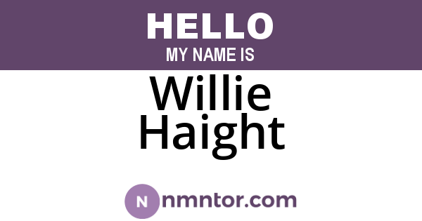 Willie Haight
