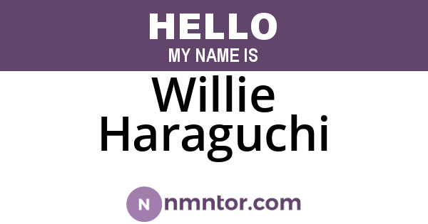Willie Haraguchi